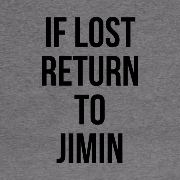 IF LOST RETURN TO JIMIN by kpopheroes